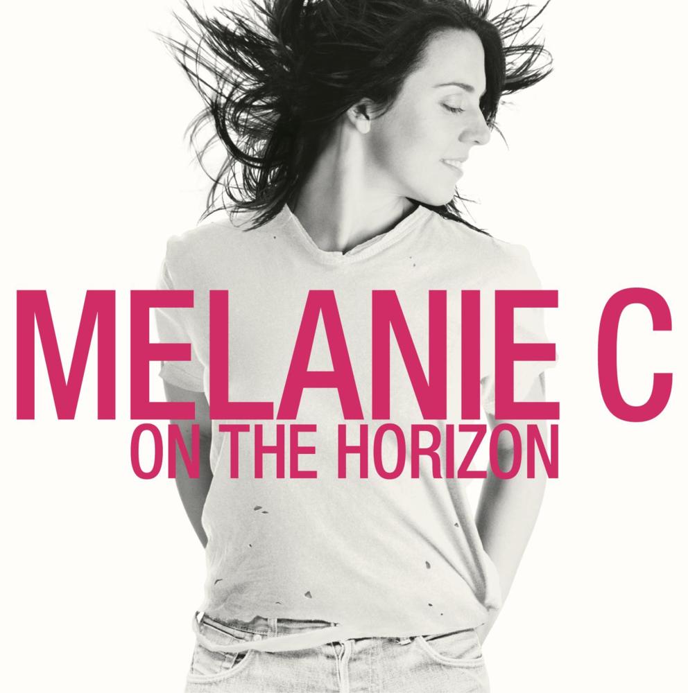 Melanie C - On The Horizon